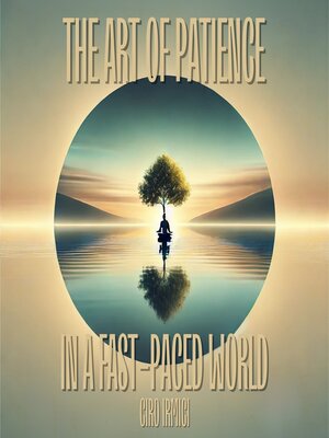 cover image of The Art of Patience in a Fast-Paced World